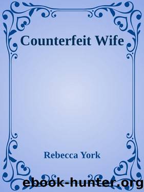 Counterfeit Wife by Rebecca York
