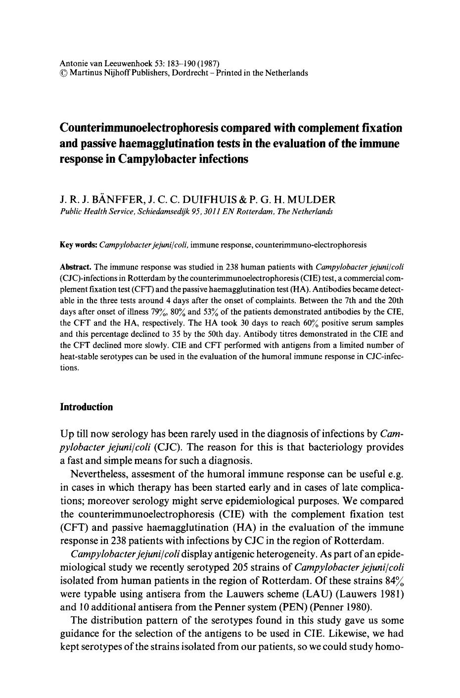 Counterimmunoelectrophoresis compared with complement fixation and passive haemagglutination tests in the evaluation of the immune response in Campylobacter infections by Unknown