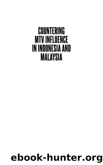 Countering MTV Influence in Indonesia and Malaysia by Kalinga Seneviratne