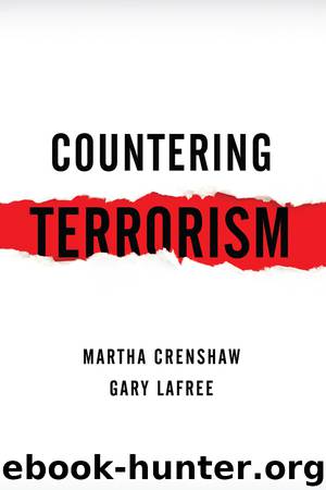 Countering Terrorism by Martha Crenshaw & Gary LaFree