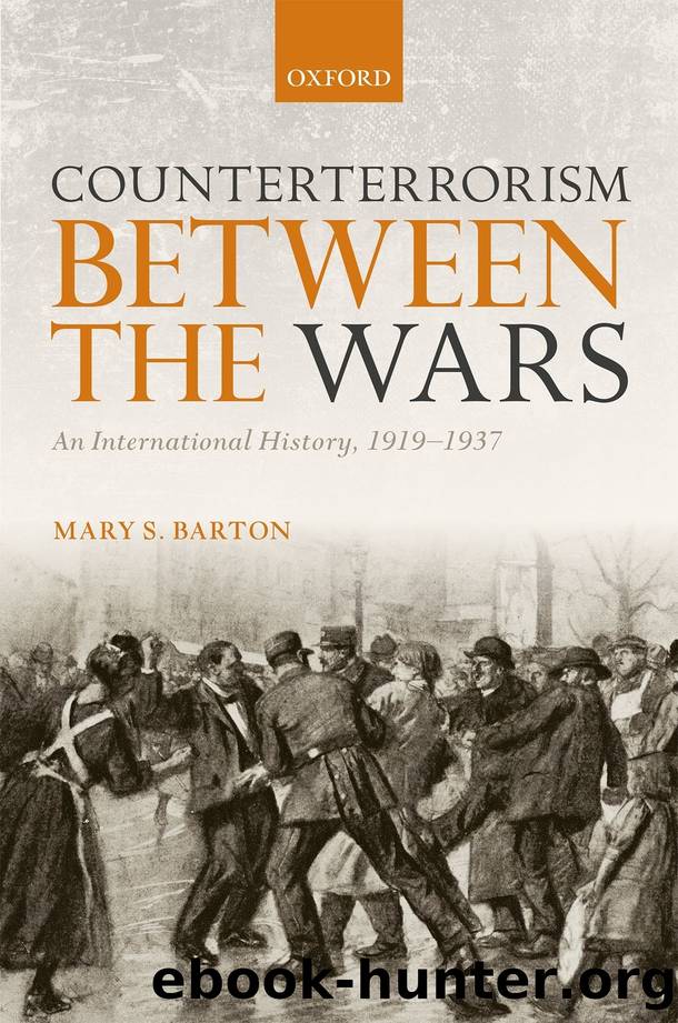Counterterrorism Between the Wars by Mary S. Barton