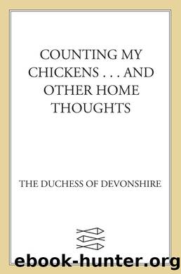Counting My Chickens . . . by The Duchess of Devonshire