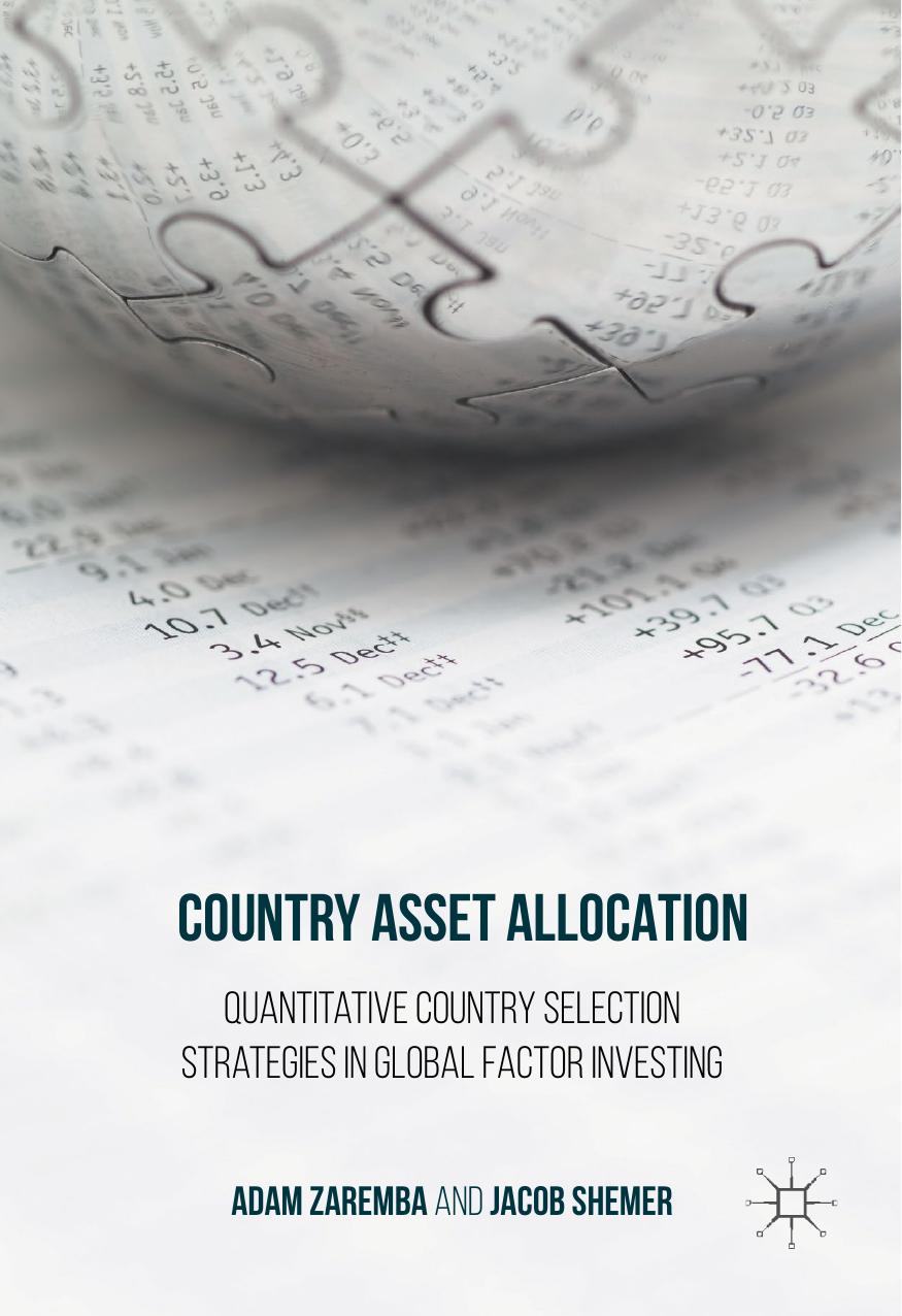 Country Asset Allocation: Quantitative Country Selection Strategies in Global Factor Investing by Adam Zaremba