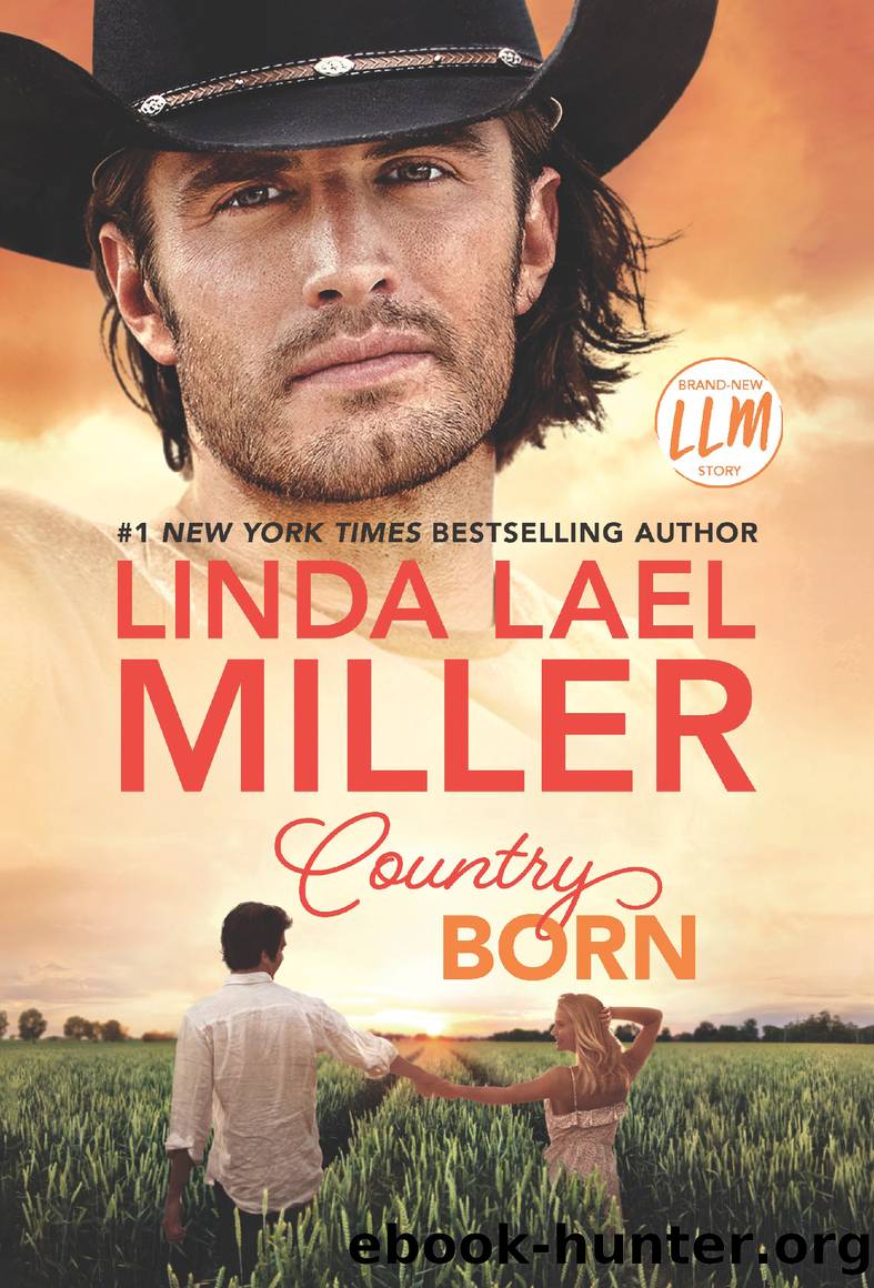 Country Born--A Novel by Linda Lael Miller