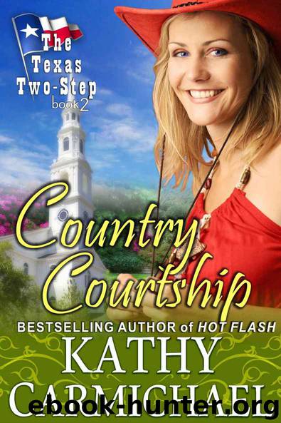 Country Courtship (The Texas Two-Step Series, Book 2) by Kathy Carmichael