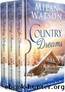 Country Dreams: Includes 3 Small Town Romances (Saddleback Ridge Box Sets Book 2) by Milan Watson