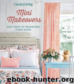 Country Living Mini Makeovers by Country Living