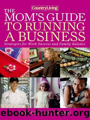 Country Living the Mom's Guide to Running a Business by Michelle Lee Ribeiro