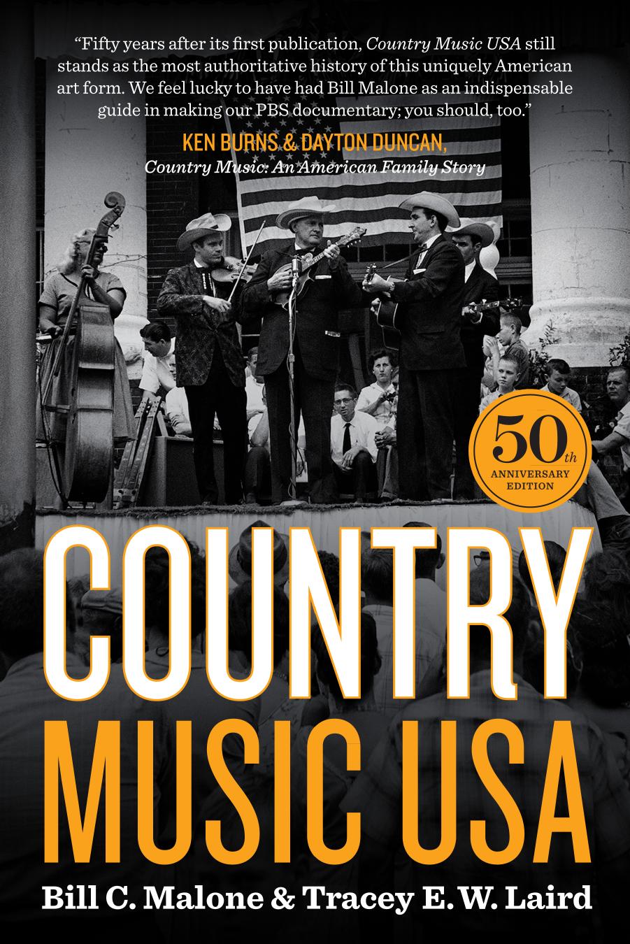 Country Music USA: 50th Anniversary Edition by Bill C. Malone Tracey Laird