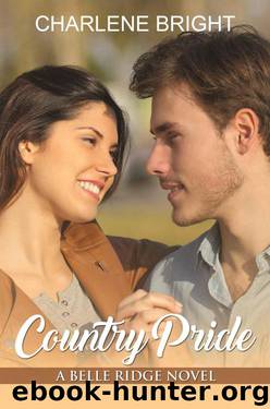 Country Pride (Belle Ridge Book 1) by Charlene Bright