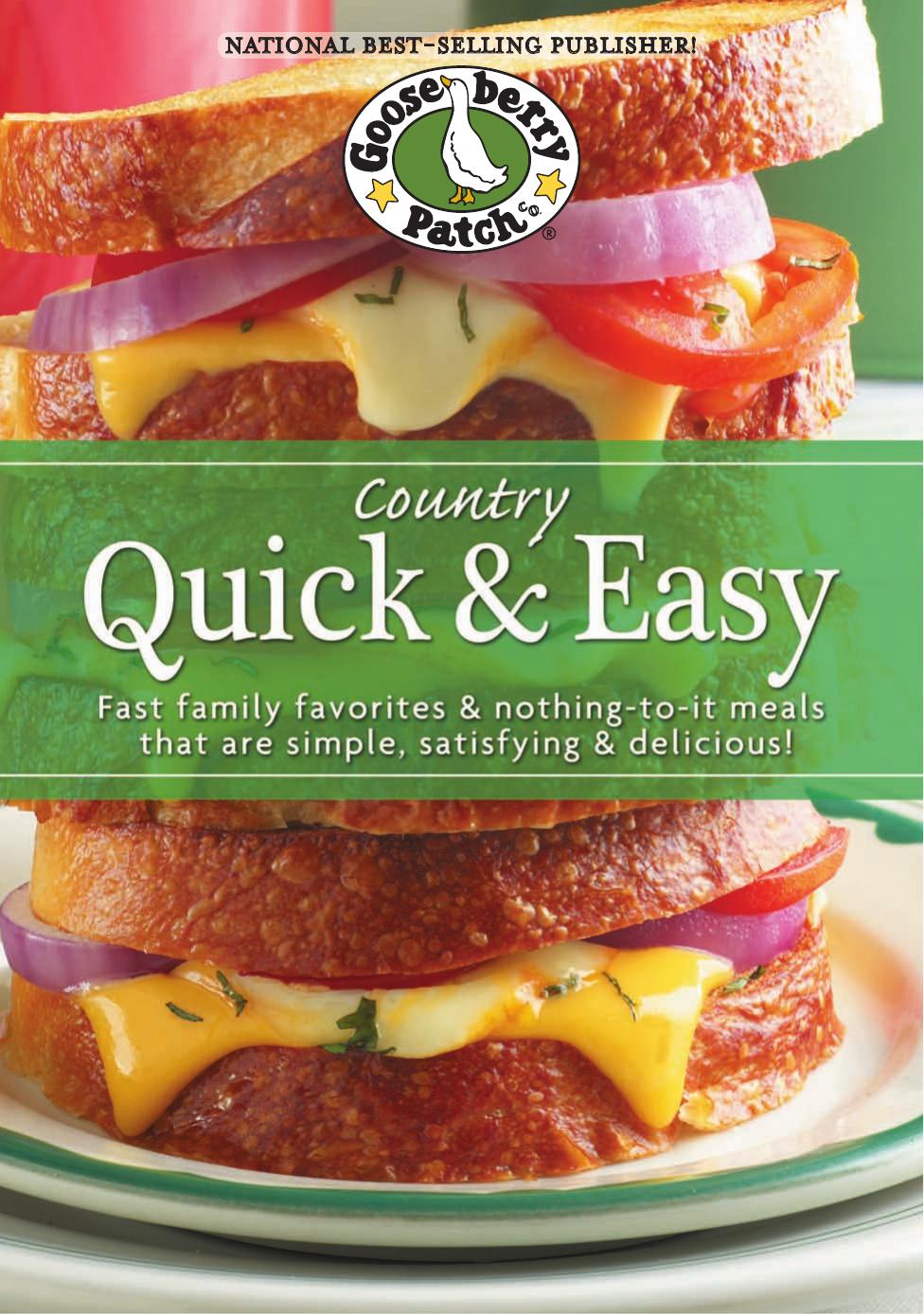Country Quick & Easy: Fast Family Favorites & Nothing-To-It Meals That Are Simple, Satisfying & Delicious by Unknow