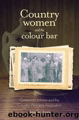 Country Women and the Colour Bar by Jennifer Jones