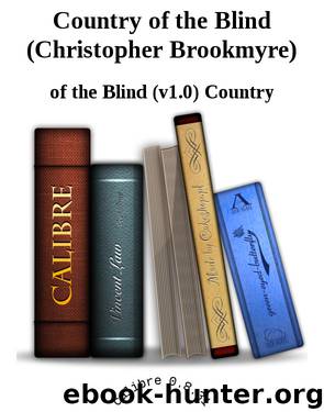 Country of the Blind (Christopher Brookmyre) by of the Blind (v1.0) Country