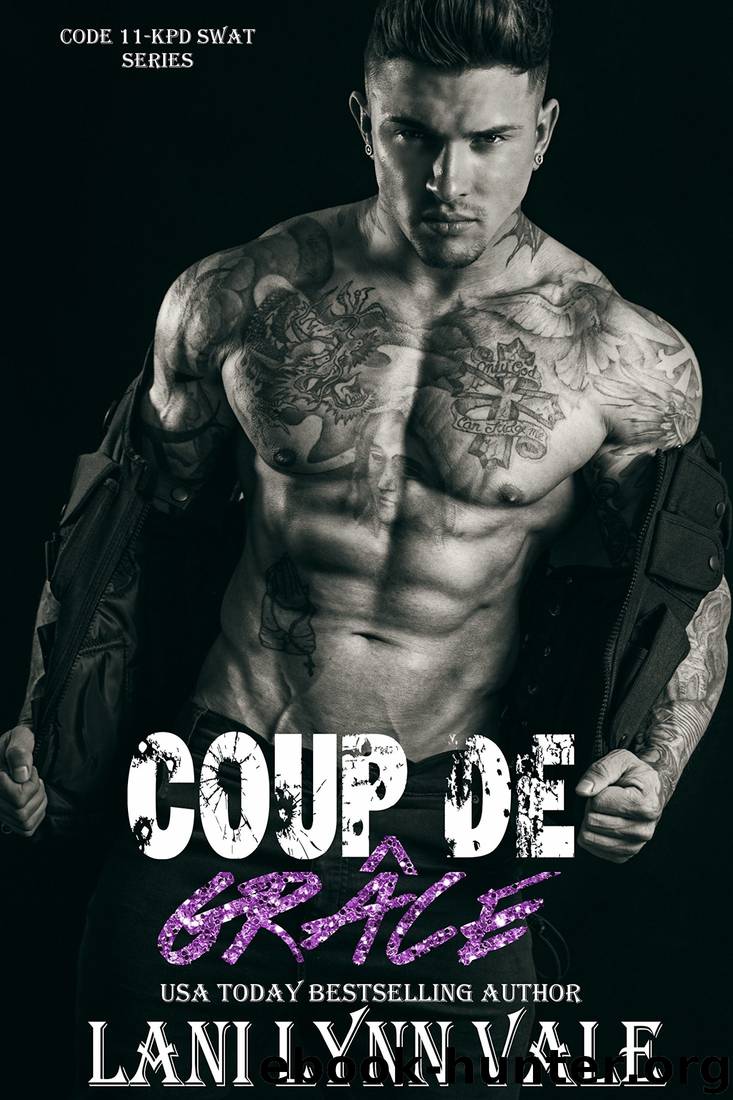 Coup De Grâce (Code 11- KPD SWAT Book 7) by Lani Lynn Vale