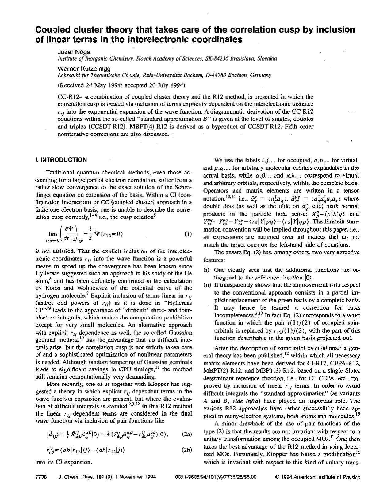 Coupled cluster theory that takes care of the correlation cusp by inclusion of linear terms in the interelectronic coordinates by Jozef Noga; Werner Kutzelnigg