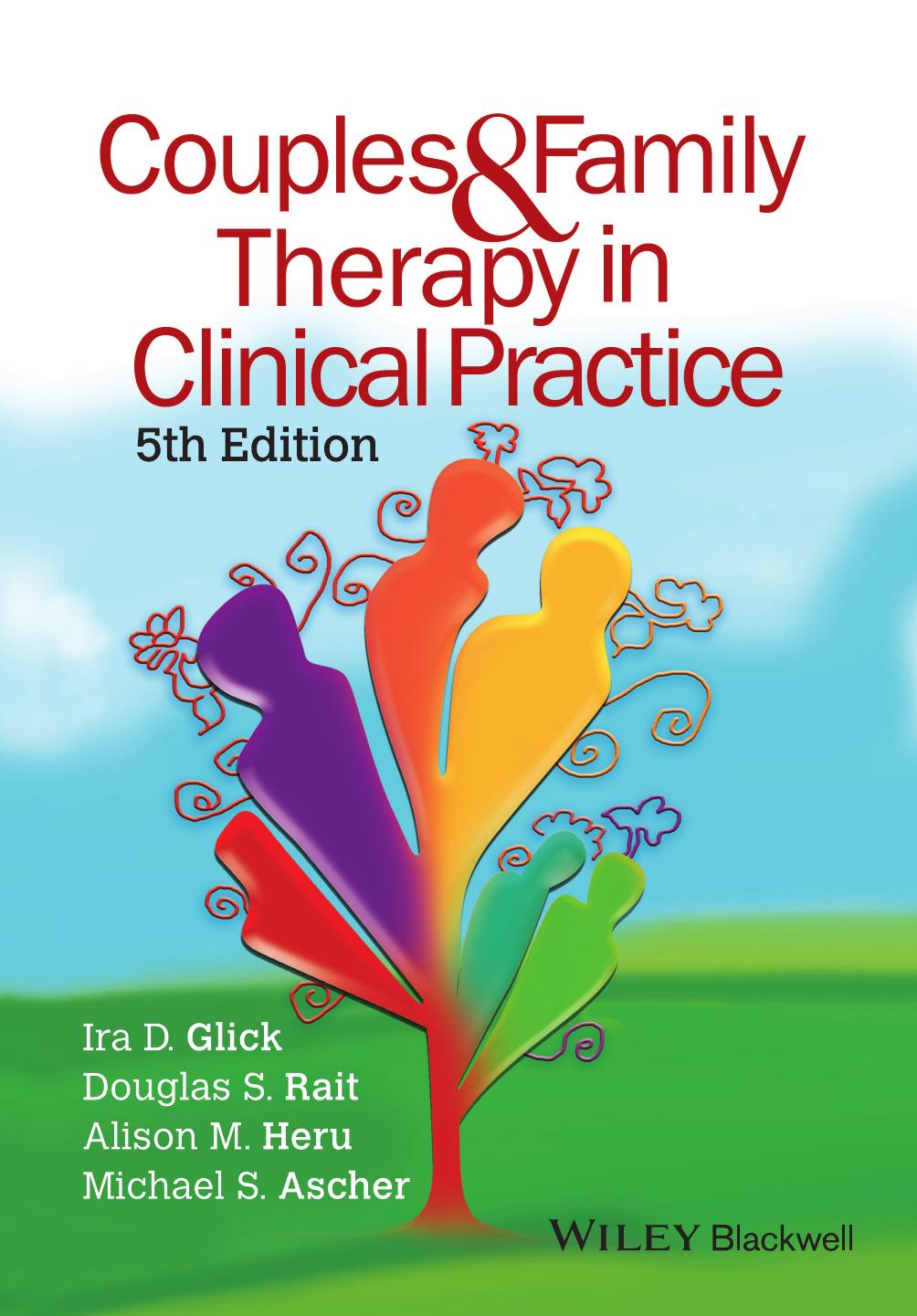 Couples and Family Therapy in Clinical Practice by Ascher Michael S.; Glick Ira D.; Heru Alison M.; Rait Douglas Samuel