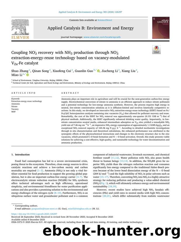 Coupling NO3- recovery with NH3 production through NO3- extraction-energy-reuse technology based on vacancy-modulated VZn-Fe catalyst by Shuo Zhang & Qinan Song & Xiaofeng Cui & Guanlin Guo & Jiacheng Li & Xiang Liu & Miao Li