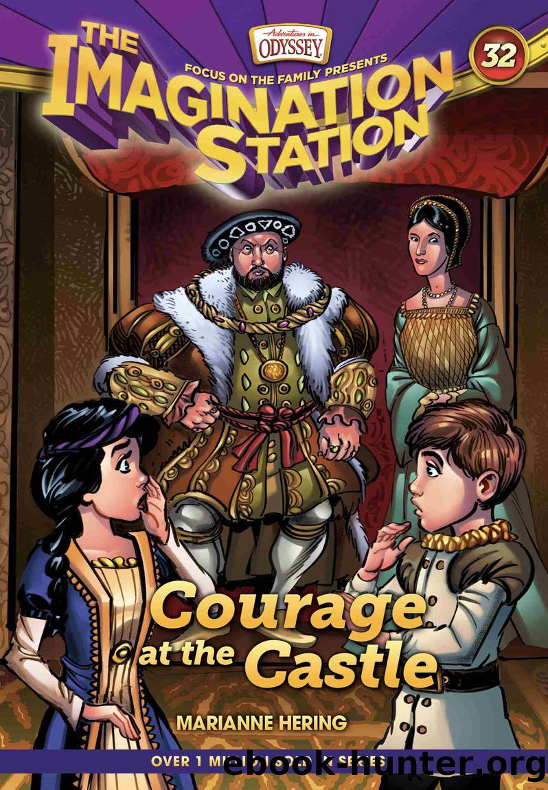 Courage at the Castle by Marianne Hering
