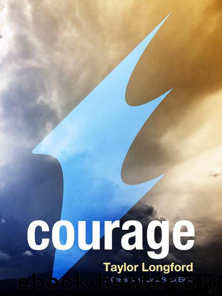 Courage by Taylor Longford