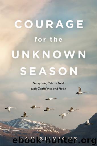 Courage for the Unknown Season by Jan Silvious