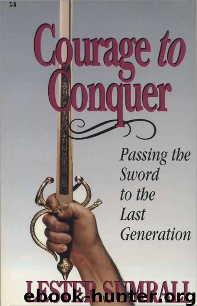 Courage to Conquer by Lester Sumrall