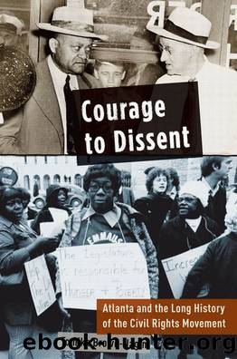 Courage to Dissent by Brown-Nagin Tomiko