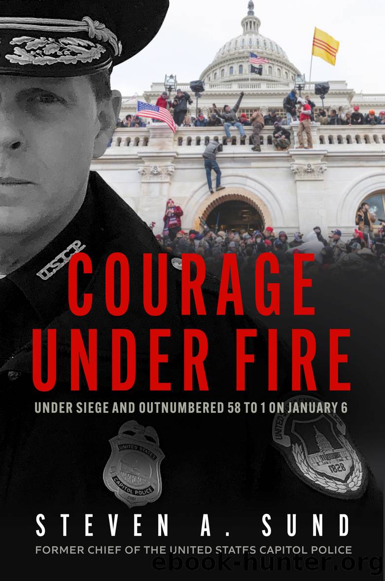 Courage under Fire by Steven A. Sund