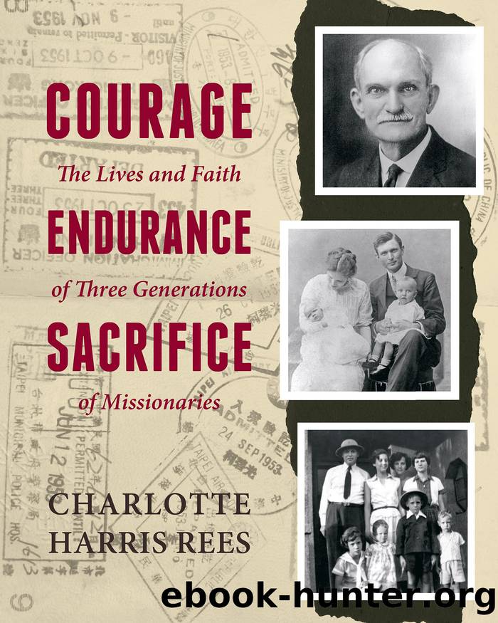 Courage, Endurance, Sacrifice by Charlotte Harris Rees