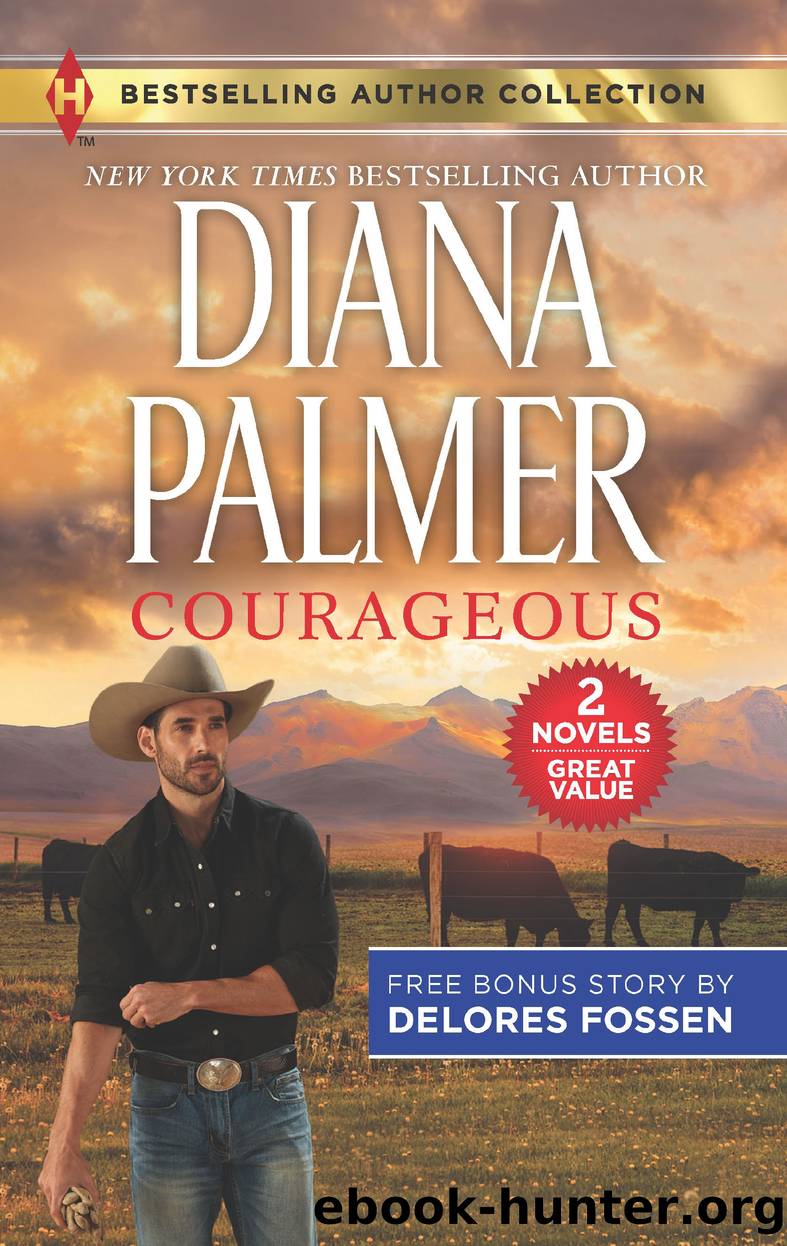 Courageous ; The Deputy Gets Her Man by Diana Palmer
