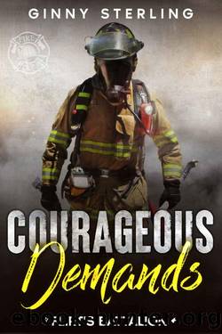 Courageous Demands: An Enemies-to-Lovers Second Chance Romance (Flirt's Battalion) by Ginny Sterling