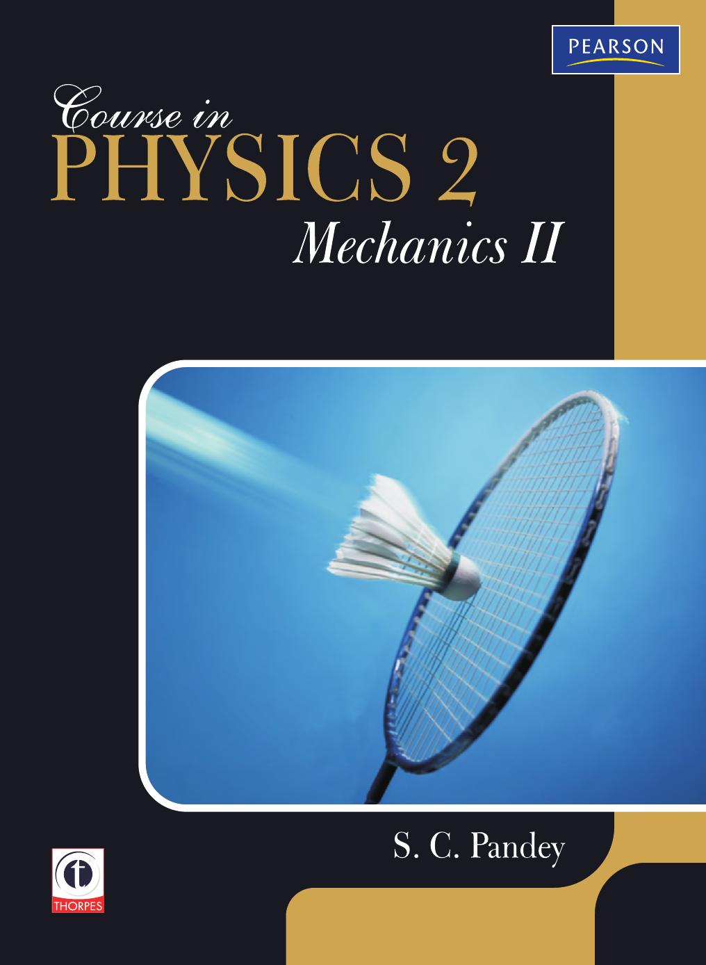 Course In Physics 2 - Mechanics II by S. C. Pandey