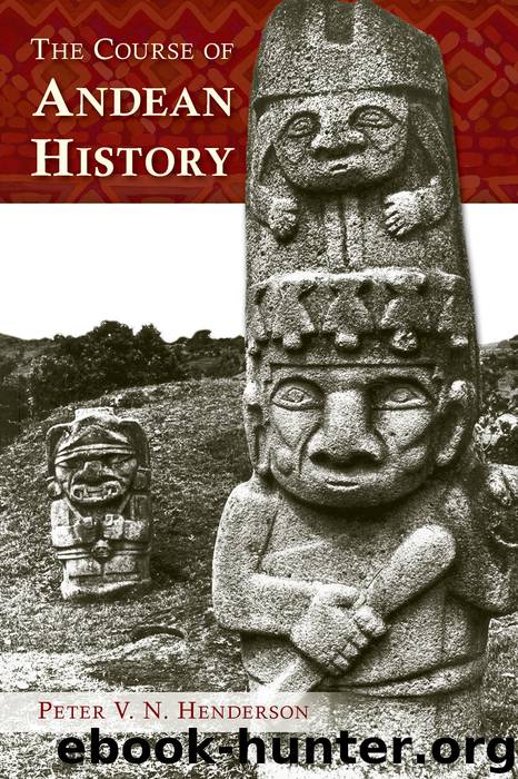 Course of Andean History by Henderson Peter V. N.;