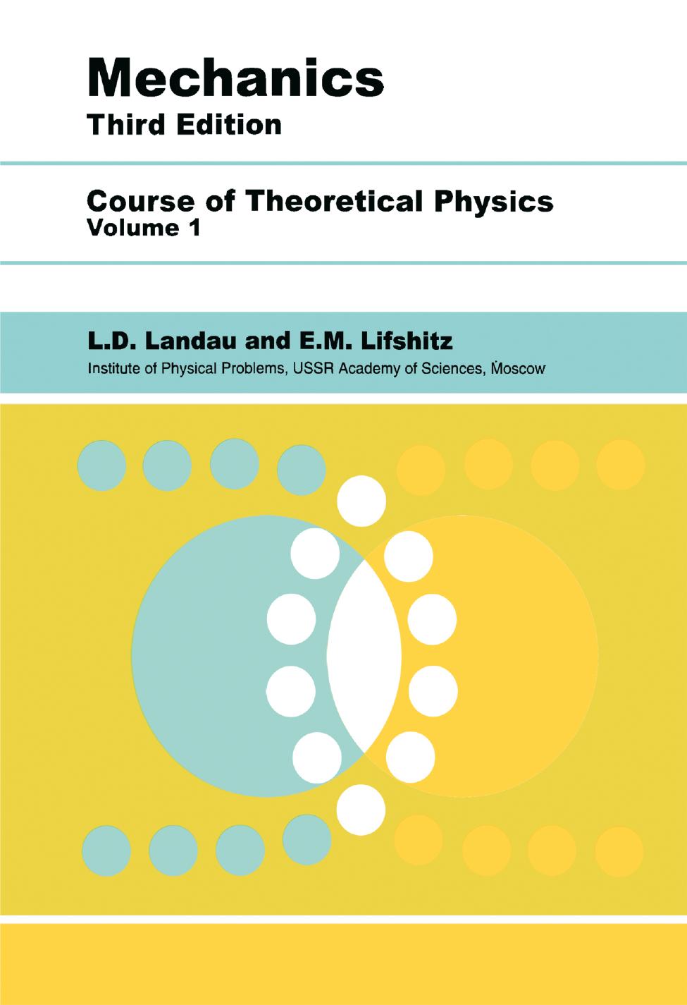 Course of Theoretical Physics: Vol. 1, Mechanics by Landau L D;Lifshitz E M