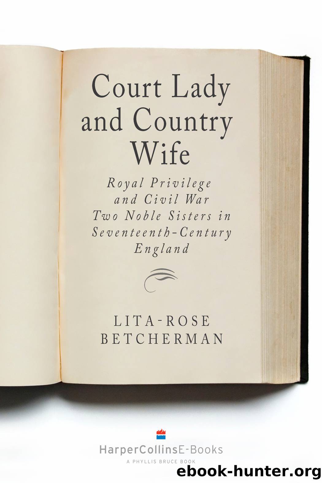 Court Lady and Country Wife by Lita-Rose Betcherman