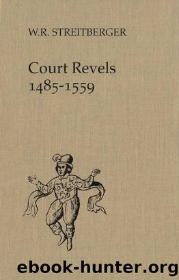 Court Revels, 1485-1559 by W. R. Streitberger