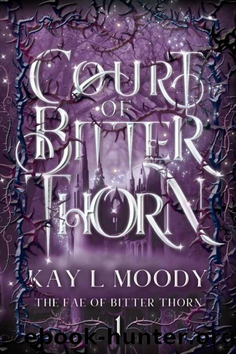 Court of Bitter Thorn by Kay L. Moody