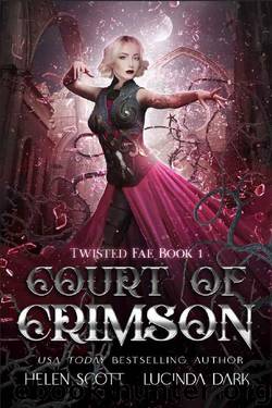 Court of Crimson (Twisted Fae Book 1) by Lucinda Dark & Helen Scott