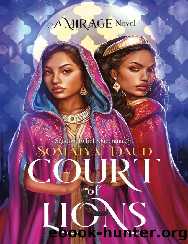 Court of Lions: A Mirage Novel by Somaiya Daud