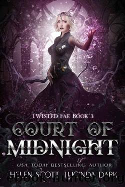Court of Midnight: A Reverse Harem Royal Fae Romance (Twisted Fae Book 3) by Lucinda Dark & Helen Scott