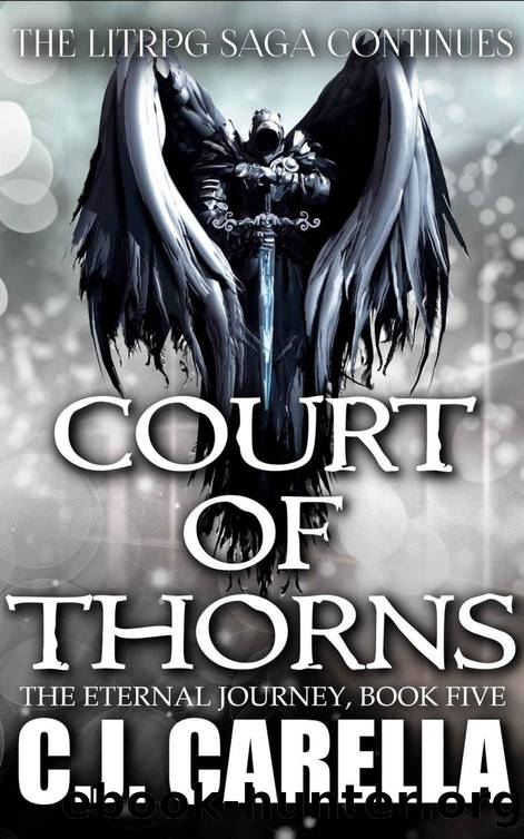 Court of Thorns: A LitRPG Story by C.J. Carella