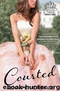 Courted: Gowns & Crowns, Book 1 by Jennifer Chance