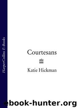 Courtesans (Text Only) by Katie Hickman