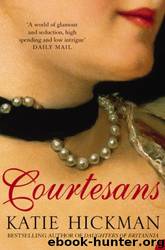 Courtesans by Katie Hickman