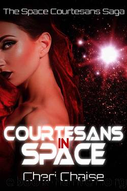 Courtesans in Space by Cheri Chaise