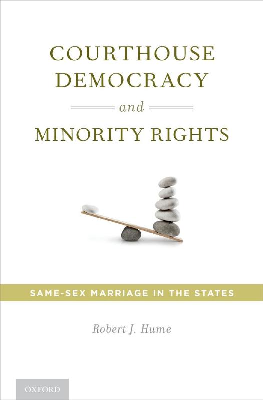 Courthouse Democracy and Minority Rights: Same-Sex Marriage in the States by Unknow