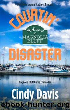 Courtin' Disater: Magnolia Bluff Crime Chronicles Book 25 by Cindy Davis