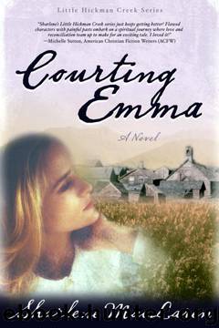 Courting Emma (Little Hickman Creek Series #3) by Sharlene Maclaren
