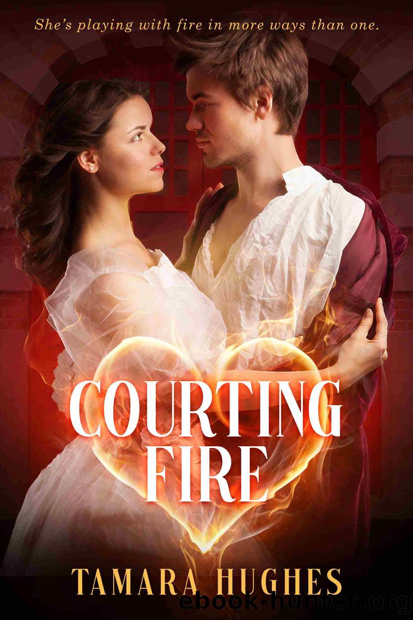 Courting Fire by Tamara Hughes