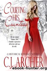 Courting His Countess by C.J. Archer