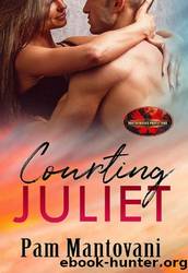 Courting Juliet by Pam Mantovani